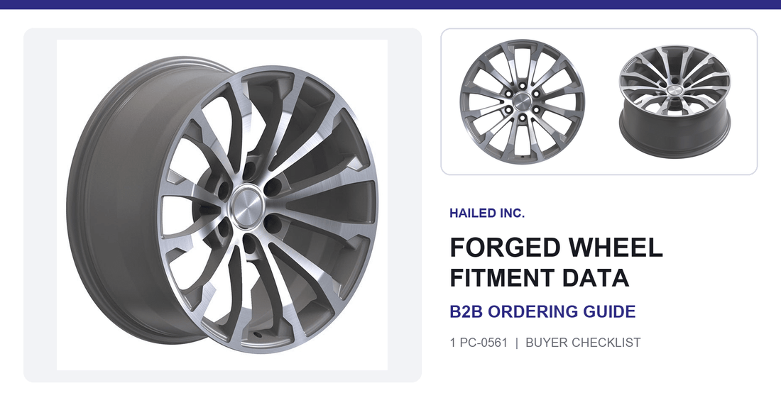 Forged Wheel Fitment Data: B2B Ordering Guide - Hailed Inc.