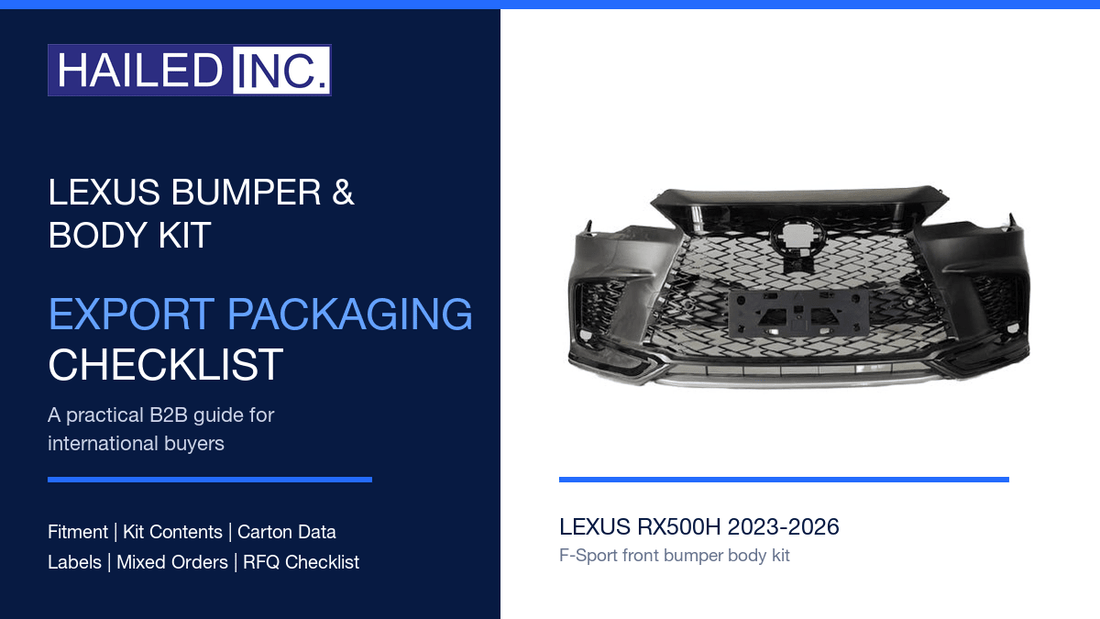 Lexus Bumper & Body Kit Export Packaging Checklist - Hailed Inc.