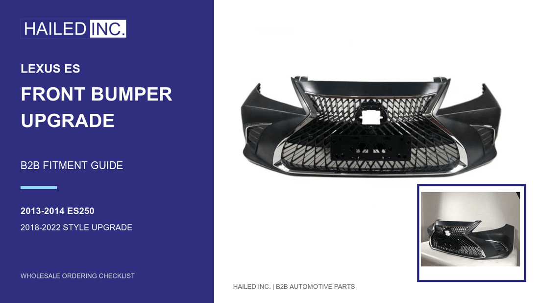 Lexus ES Bumper Upgrade: B2B Fitment Guide - Hailed Inc.