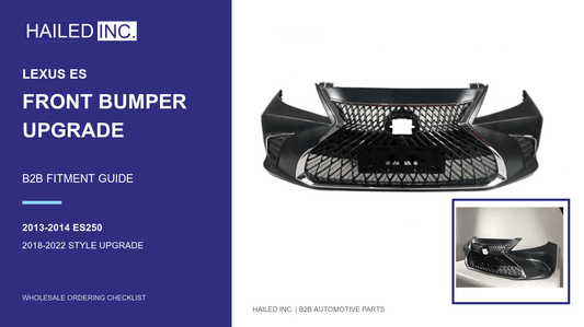 Lexus ES Bumper Upgrade: B2B Fitment Guide - Hailed Inc.