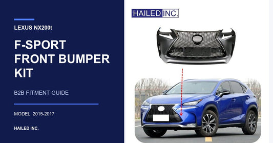 Lexus NX200t F-Sport Bumper - B2B Fitment Guide - Hailed Inc.