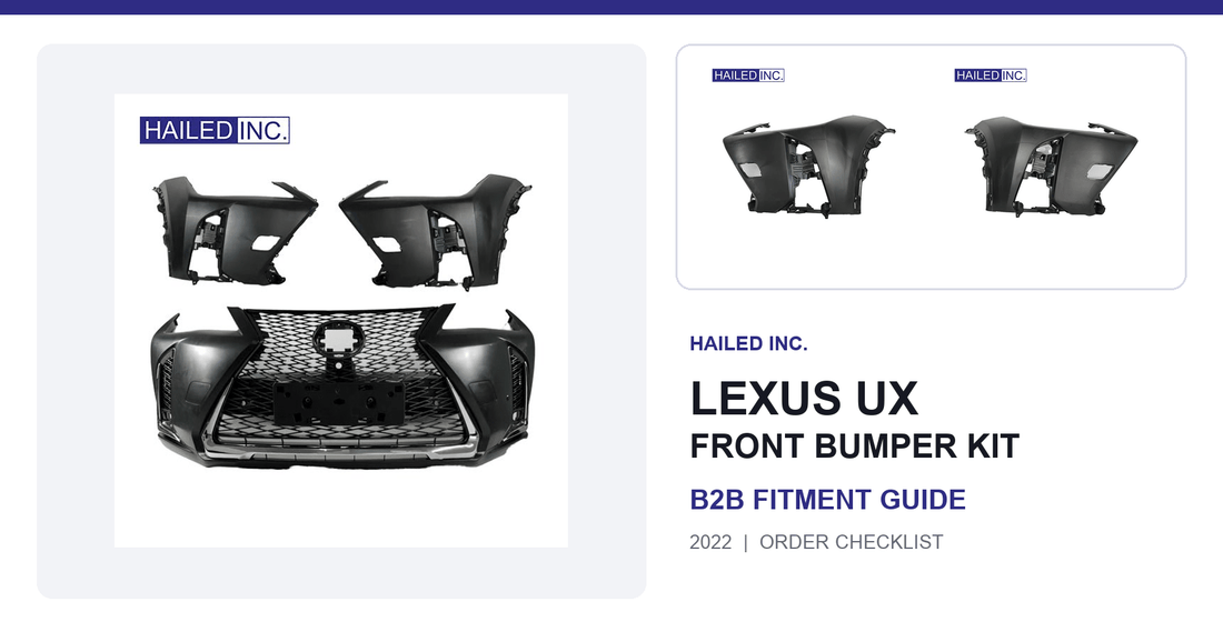 Lexus UX 2022 Bumper Kit: B2B Fitment Guide - Hailed Inc.
